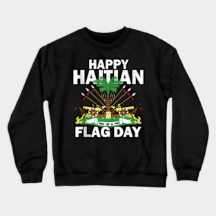 Happy Haitian Flag Day Crewneck Sweatshirt